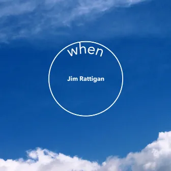 When by Jim Rattigan