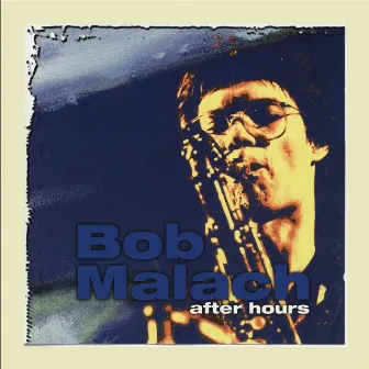 After Hours, Vol. 2 by Bob Malach