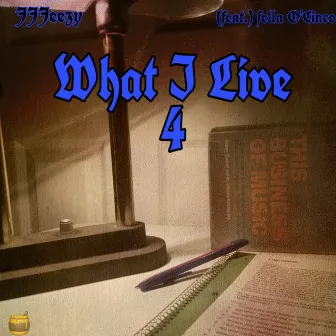 What I Live 4 by JJJeezy