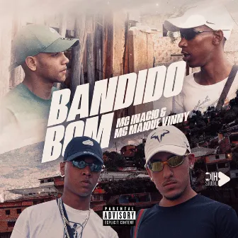 Bandido Bom by Inacio