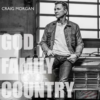 God, Family, Country by Craig Morgan