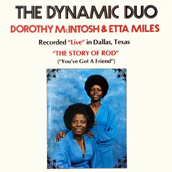 The Story Of Rod (You've Got A Friend) by The Dynamic Duo