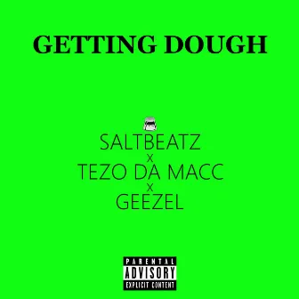 Getting Dough by SaltBeatz