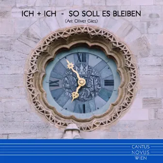 So soll es bleiben by Cantus Novus Wien