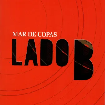 Lado B by Mar de Copas