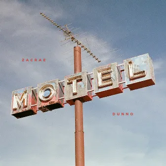 Motel by Zacrae Dunno