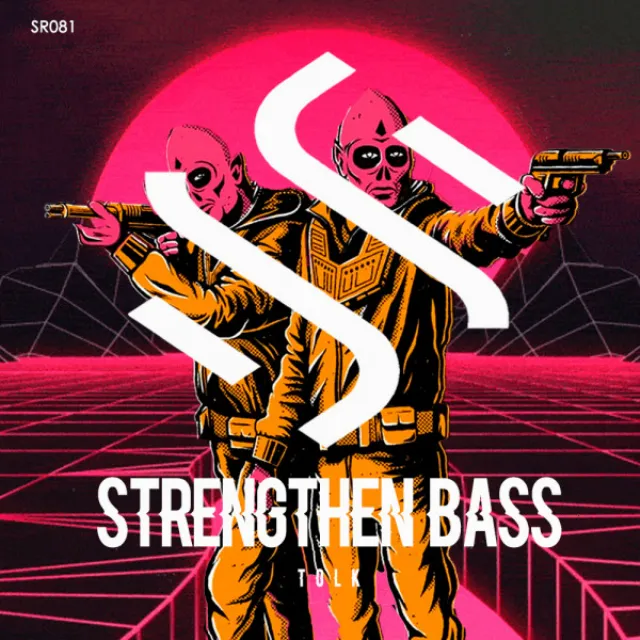 Strengthen Bass - Original Mix