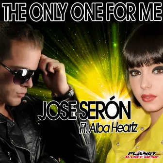 The Only One For Me by Jose Seron