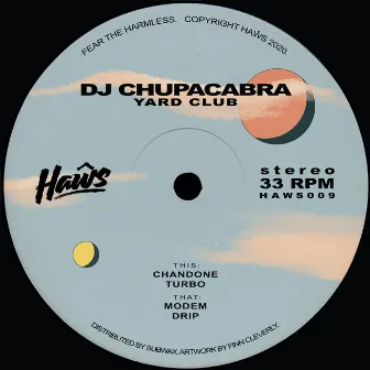 Yard Club by DJ Chupacabra