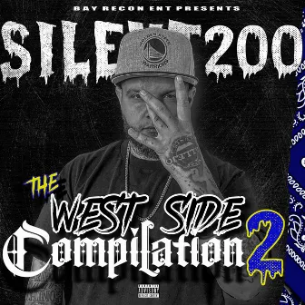 The West Side Compilation 2 by Silent200