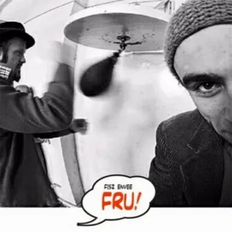 Fru! by Fisz