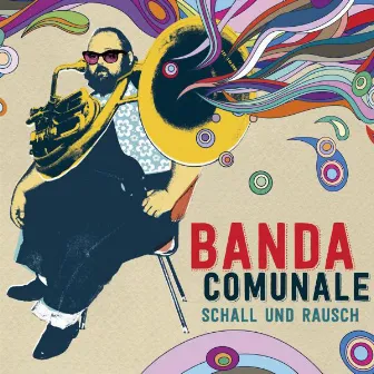 Schall und Rausch by Banda Comunale