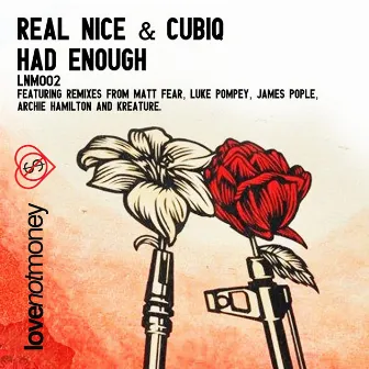 Had Enough by Real Nice