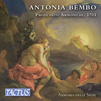 Bembo: Produzioni armoniche by Armonia delle Sfere