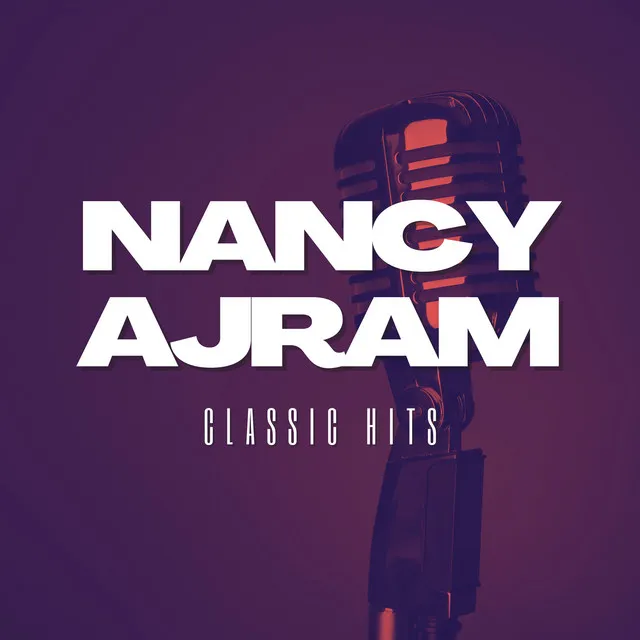 Nancy Ajram Classic Hits