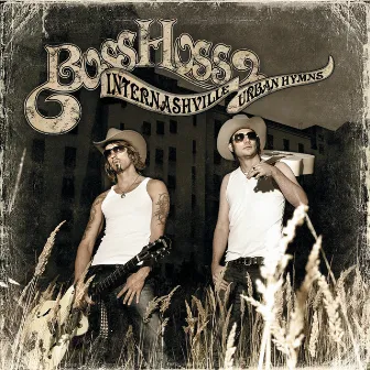 Internashville Urban Hymns by The BossHoss