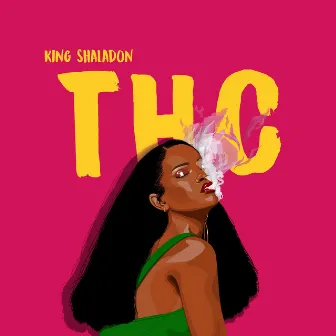 THC by King Shaladon