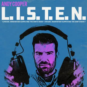 L.I.S.T.E.N. by Andy Cooper