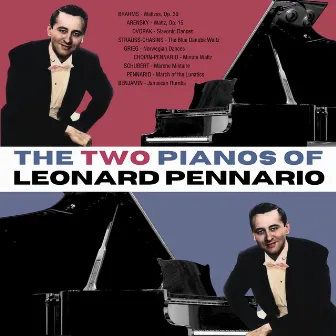 The Two Pianos of Leonard Pennario by Leonard Pennario