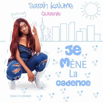 Je mène la cadence by Sarah Kalume