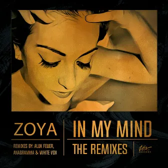 In My mind: The Remixes by ZOYA