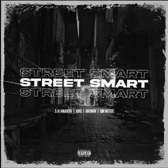 Street Smart by S.H.HAIDERI