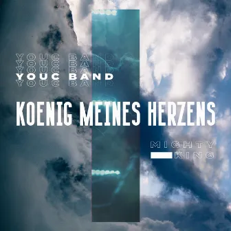 König meines Herzens (Live) by Youc Band