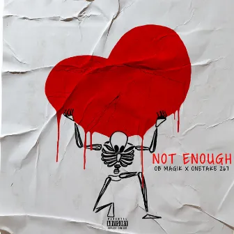 Not Enough by OB Magik