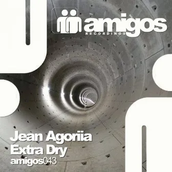 Amigos 043 Jean Agoriia & Extra Dry by Extra Dry