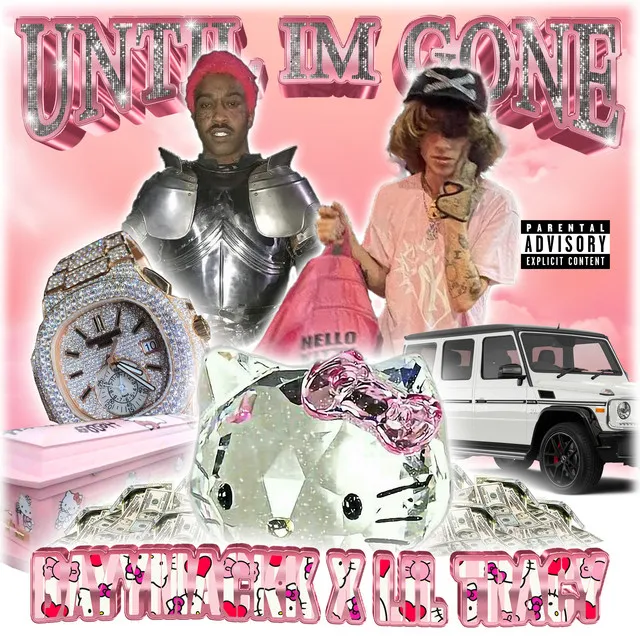 until i'm gone (feat. Lil Tracy)