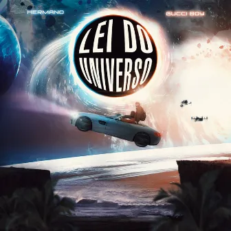 Lei do Universo by Hermano Mc