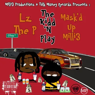 The Kidd 'N Play by Lz the P