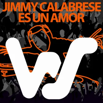 Es Un Amor by Jimmy Calabrese