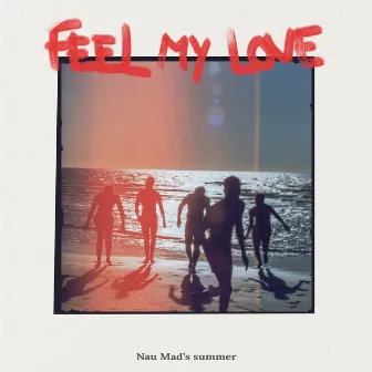 Feel My Love by Days Before NM