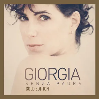 Senza Paura Gold Edition by Giorgia