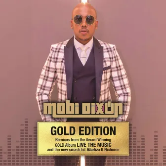 Live the Music (Gold Edition) by Mobi Dixon