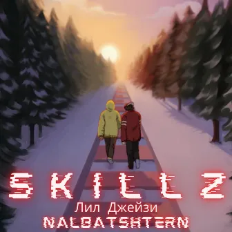 Skillz by NALBATSHTERN