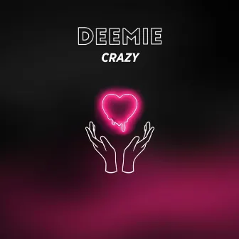 Crazy by Deemie