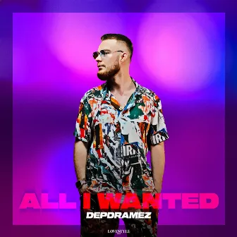 All I Wanted by Depdramez