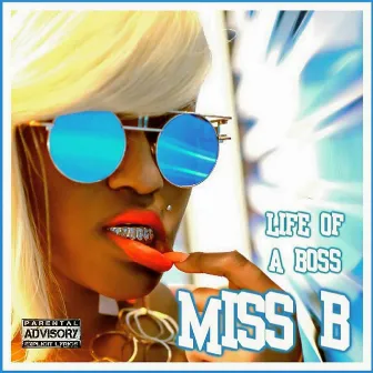 Life of a Boss by Miss B