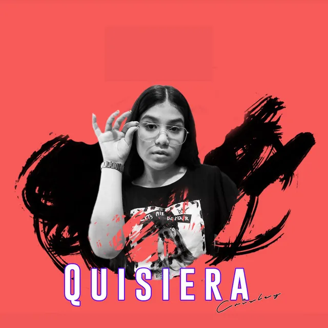 Quisiera