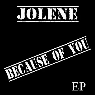 Because Of You by Jolene