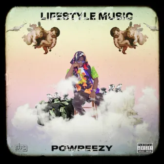 Lifestyle Music by Powpeezy