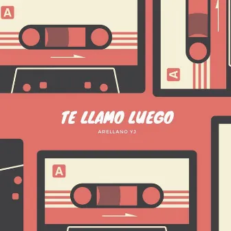 Te Llamo Luego by Arellano