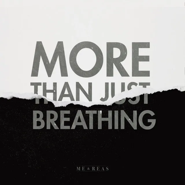 More Than Just Breathing