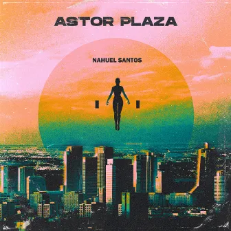 Astor Plaza by Nahuel Santos