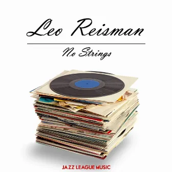 No Strings by Leo Reisman