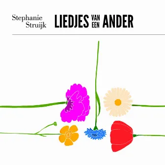 Liedjes van een ander by Stephanie Struijk