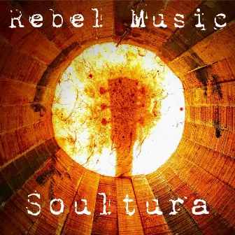 Rebel Music by Soultura