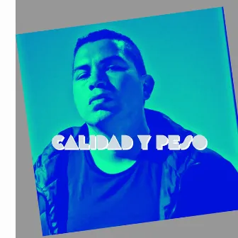 CALIDAD Y PESO by CARO